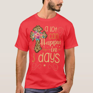 T-shirt A lot can hecke dans 3 jours Jésus Christian pour