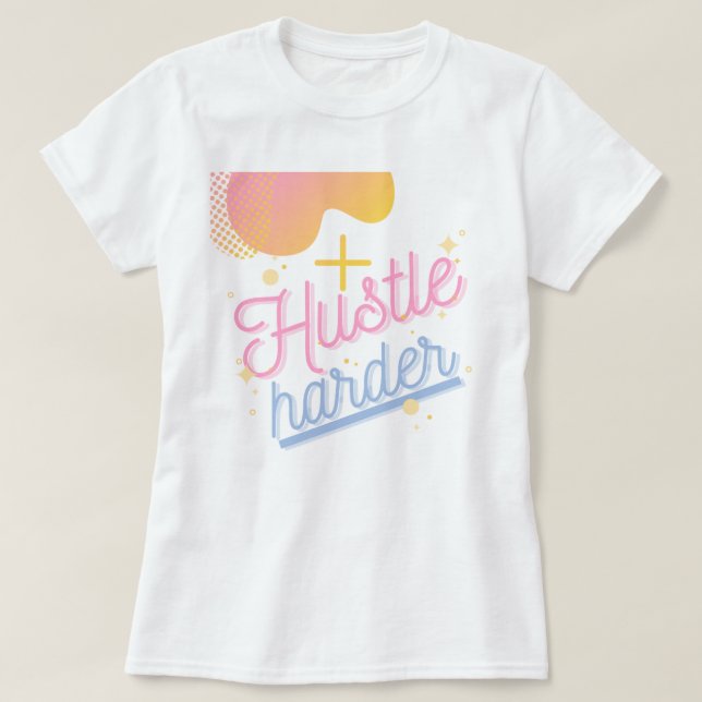 T-shirt à manches courtes pour travailler plus dur (Design devant)