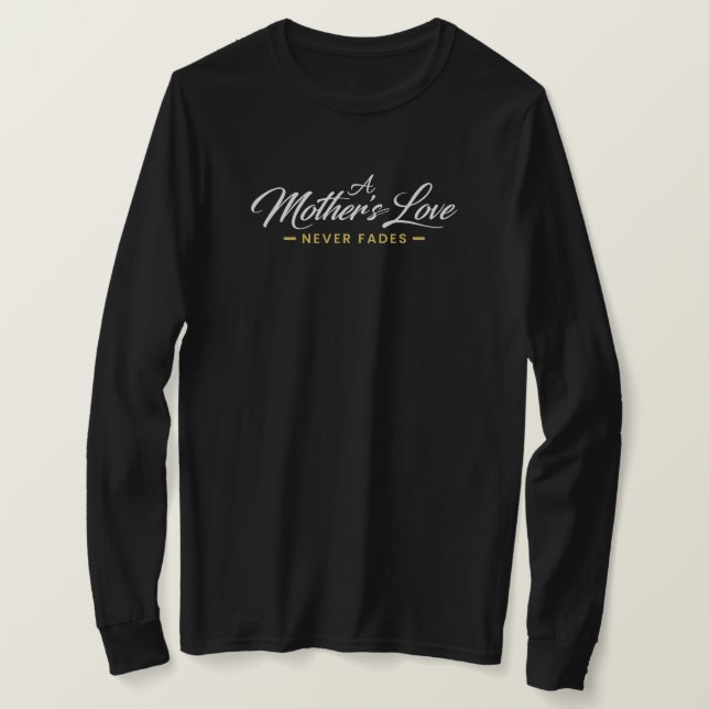 T-shirt à manches longues « L'amour d'une mère ne  (Design devant)