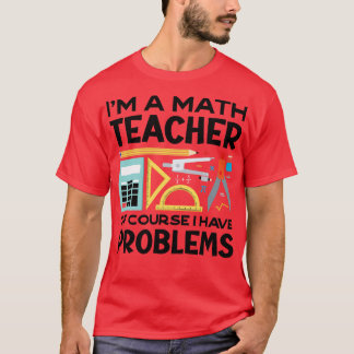 T-shirt A Math Teacher Funny Pun (2)