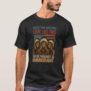 T-shirt À Moins Que Vos Ancêtres Aiment L'Amérique Autocht