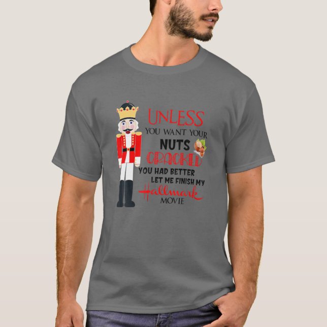 T-shirt À Moins Que Vous Ne Vouliez Que Vos Noix Se Craque (Devant)