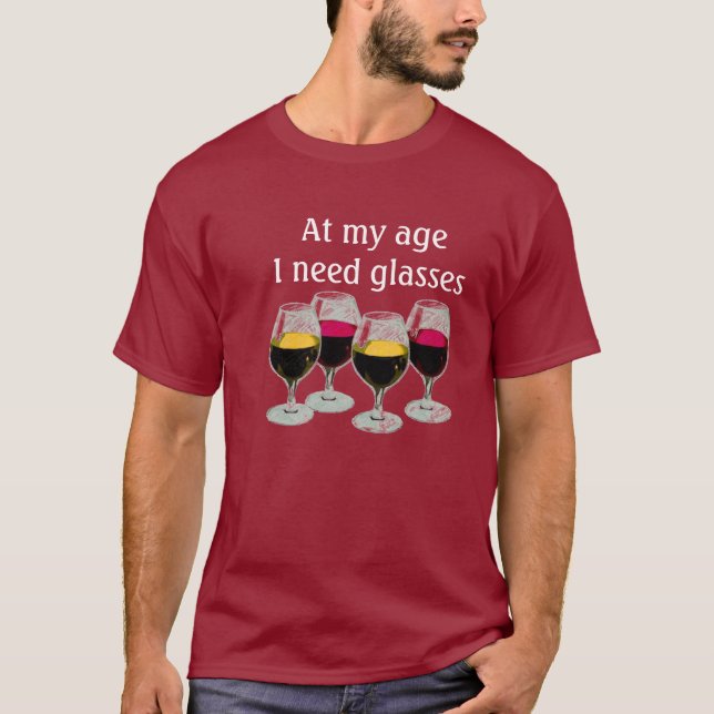 T-shirt À mon âge j'ai besoin de verres (Devant)