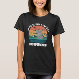 T-shirt À mon avis j'étais laissé sans surveillance Chat