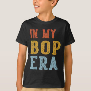 T-shirt À mon époque Bop Rétro Drôle Fête des Pères Vintag