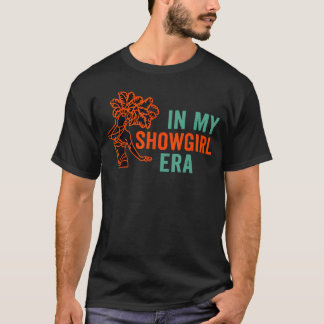 T-shirt à mon époque de showgirl