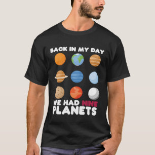 T-shirt A Mon Époque, Nous Avions Neuf Planètes Solaires