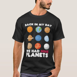 T-shirt A Mon Époque, Nous Avions Neuf Planètes Solaires