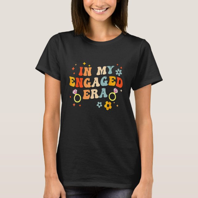 T-shirt À mon ère de fiançailles, soirée de bachelorette d (Devant)