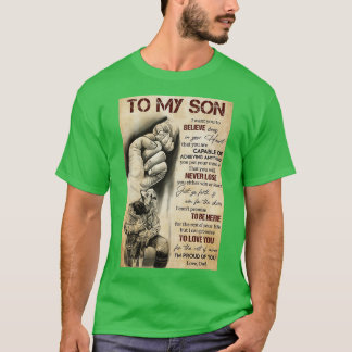 T-shirt À Mon Fils, Je Veux Que Tu Crois profondément Dans