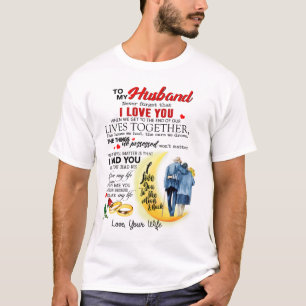 T-shirt À mon mari n'oublie jamais cette chemise