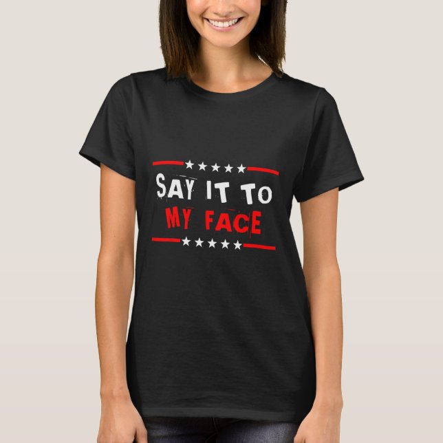 T-shirt À Mon Visage Kamala Harris Citation 1 (Devant)