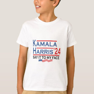 T-shirt A Mon Visage Kamala Harris Si Tu As Quelque Chose