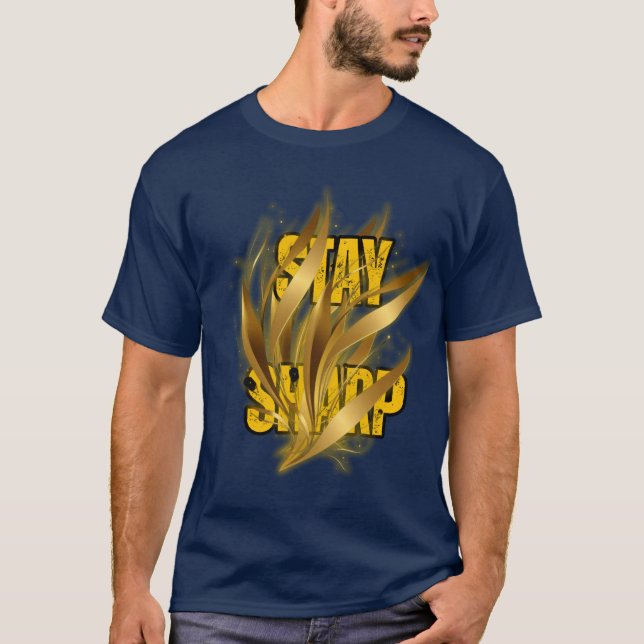 T-Shirt à motif Gold Stay Sharp – Style Urbain (Devant)