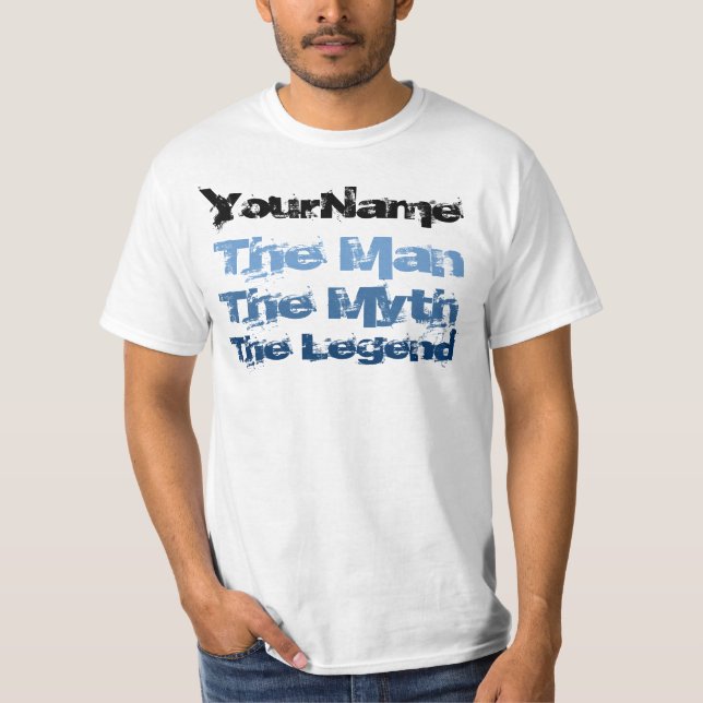 T-shirt A personnalisé l'homme, le mythe, la légende (Devant)