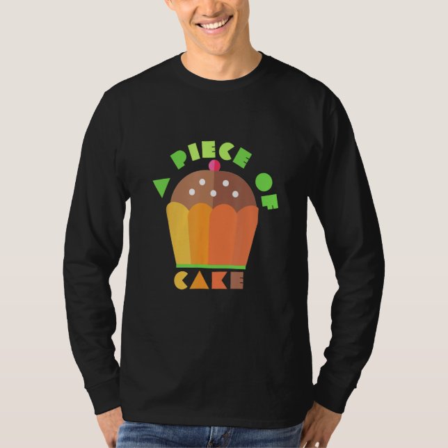 T-shirt A Piece Of Cake  Cake   baker clothes  easy job (Devant)
