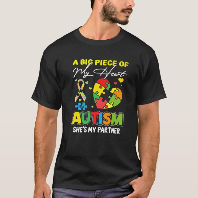 T-shirt A Piece Of My Heart Has Autism My Partner (Devant)