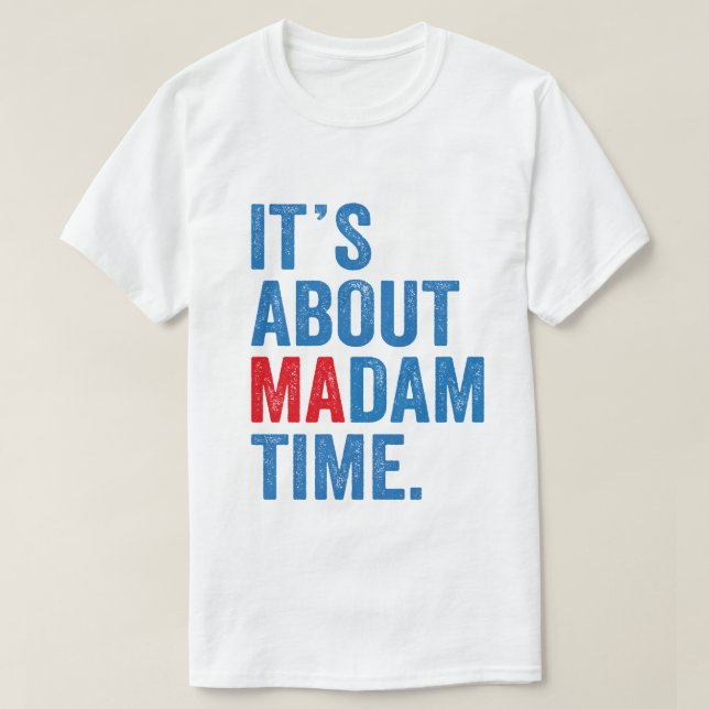 T-shirt A propos de Madame Time Kamala Harris Président 20 (Design devant)