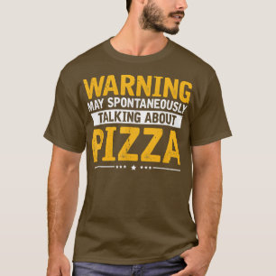 T-shirt À Propos De Pizza, Drôle Pizza Fast Food Lover S
