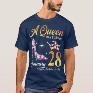 T-shirt A Queen Was Born In January 28 Happy Birthday To M