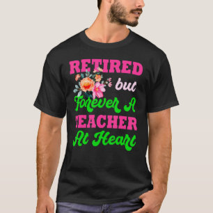 T-shirt A Retraité Mais Pour Toujours Un Enseignant Au Coe