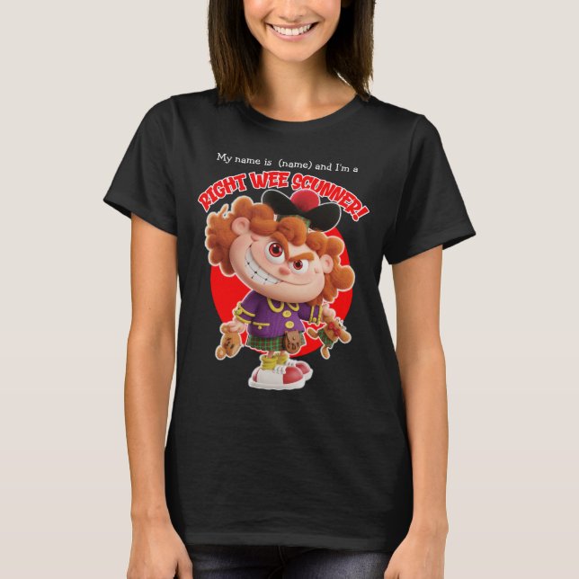 T-SHIRT A RIGHT WEE SCUNNER! (Devant)
