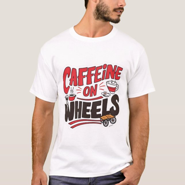 T-shirt à roue avec caféine - Funny Coffee Truck (Devant)