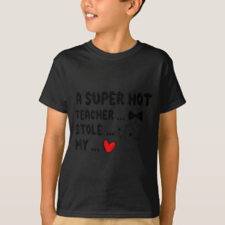 T-shirt A Super Hot Teacher Stole My Heart Funny Node Cute