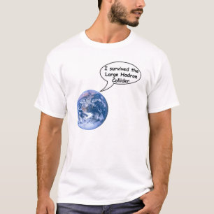 T-shirt a survécu au grand Collider de Hadron