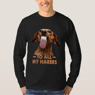 T-shirt À tous mes Hares Chemise Chien Dachshund