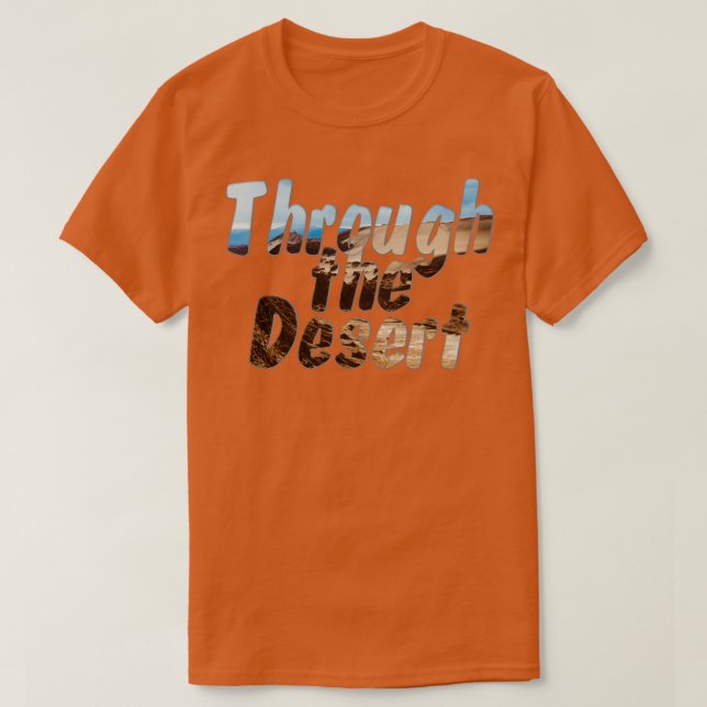 T-shirt A travers le désert (Design devant)