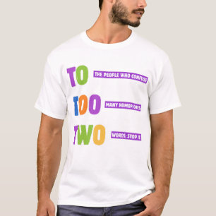 T-shirt À trop deux grammaire - Funky Homophone Pun Don