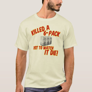 T-shirt A tué A 6 paquets