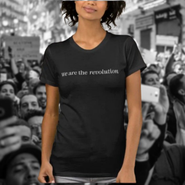 T-shirt à typographie blanche « We Are the Revolut (Créateur téléchargé)