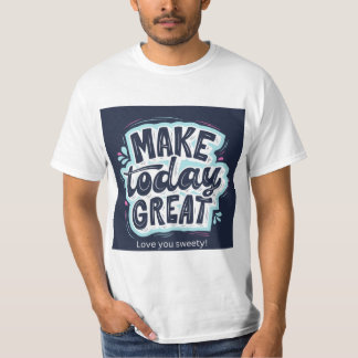 T-shirt à typographie « Faites de aujourd'hui une 