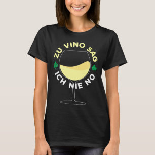 T-shirt À Vino Je Ne Dis Jamais Non Verre à Vin Set Vin