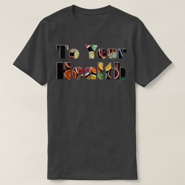 T-shirt À votre santé (Design devant)
