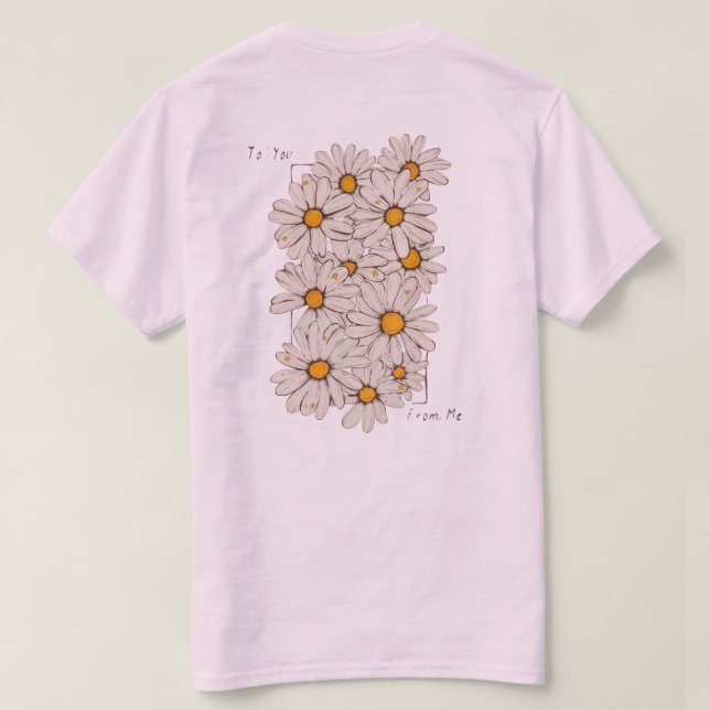 T-shirt "À vous, de moi" – Tee-shirt cadeau Fleur de Daisy (Design dos)