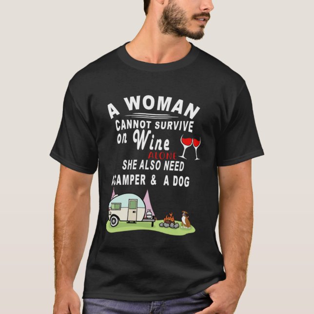 T-shirt A Woman Can t Survive On Wine Alone Camper and a D (Devant)