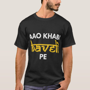 T-shirt Aao Kabhi Haveli Pe Hindi Bollywood Movie