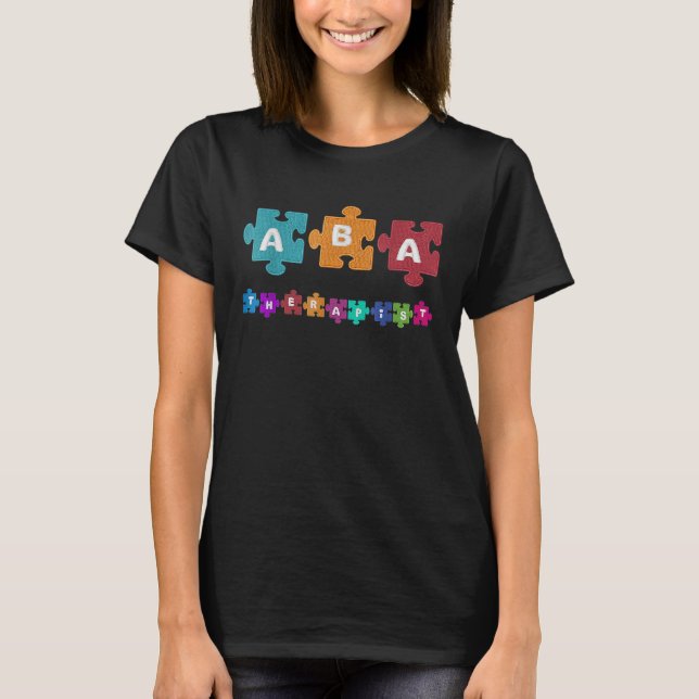 T-shirt Aba Thérapiste Éduquer L'Autisme Analyste Du Compo (Devant)