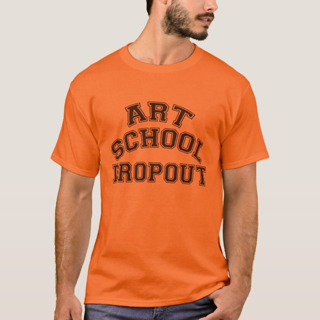T-shirt Abandon scolaire d'école d'art (Devant)