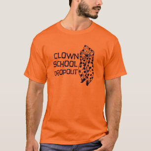 T-shirt Abandon scolaire d'école de clown