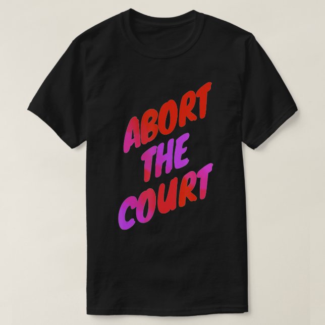 T-shirt Abandonner La Cour - Droits Reproductifs Des Écoss (Design devant)