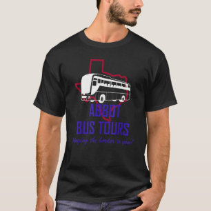 T-shirt Abbot Bus Tours vous amenant la frontière satire