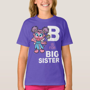 T-shirt Abby Cadabby B est pour Big Sister