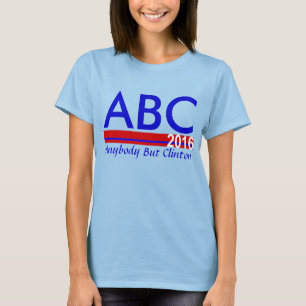 T-shirt ABC 2016 - Anybody But Clinton