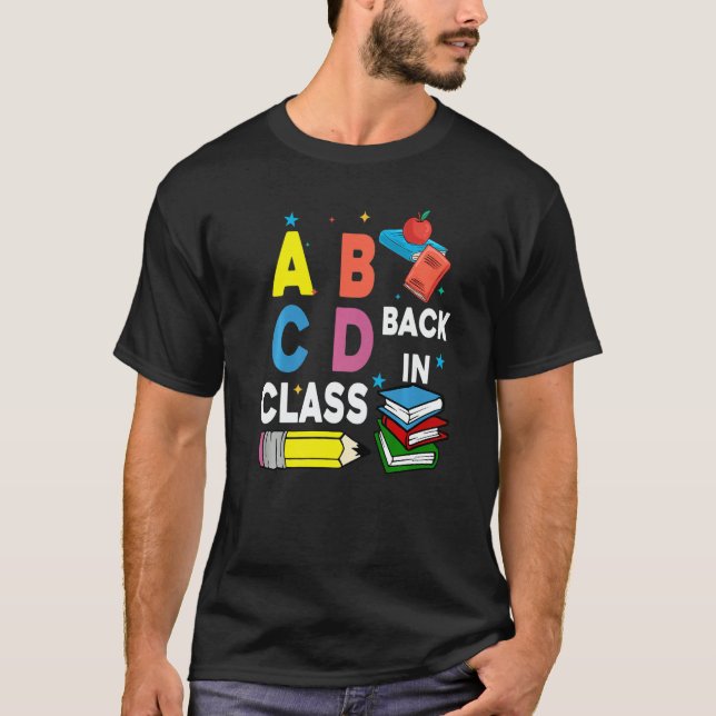 T-shirt Abcd Back In Class Cute Back To School Teacher Stu (Devant)