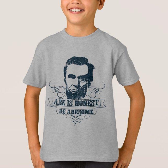 T-shirt Abe est honnête soit Abesome (Devant)
