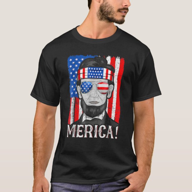 T-shirt Abe Lincoln 4th Of July Fourth Of July (Devant)